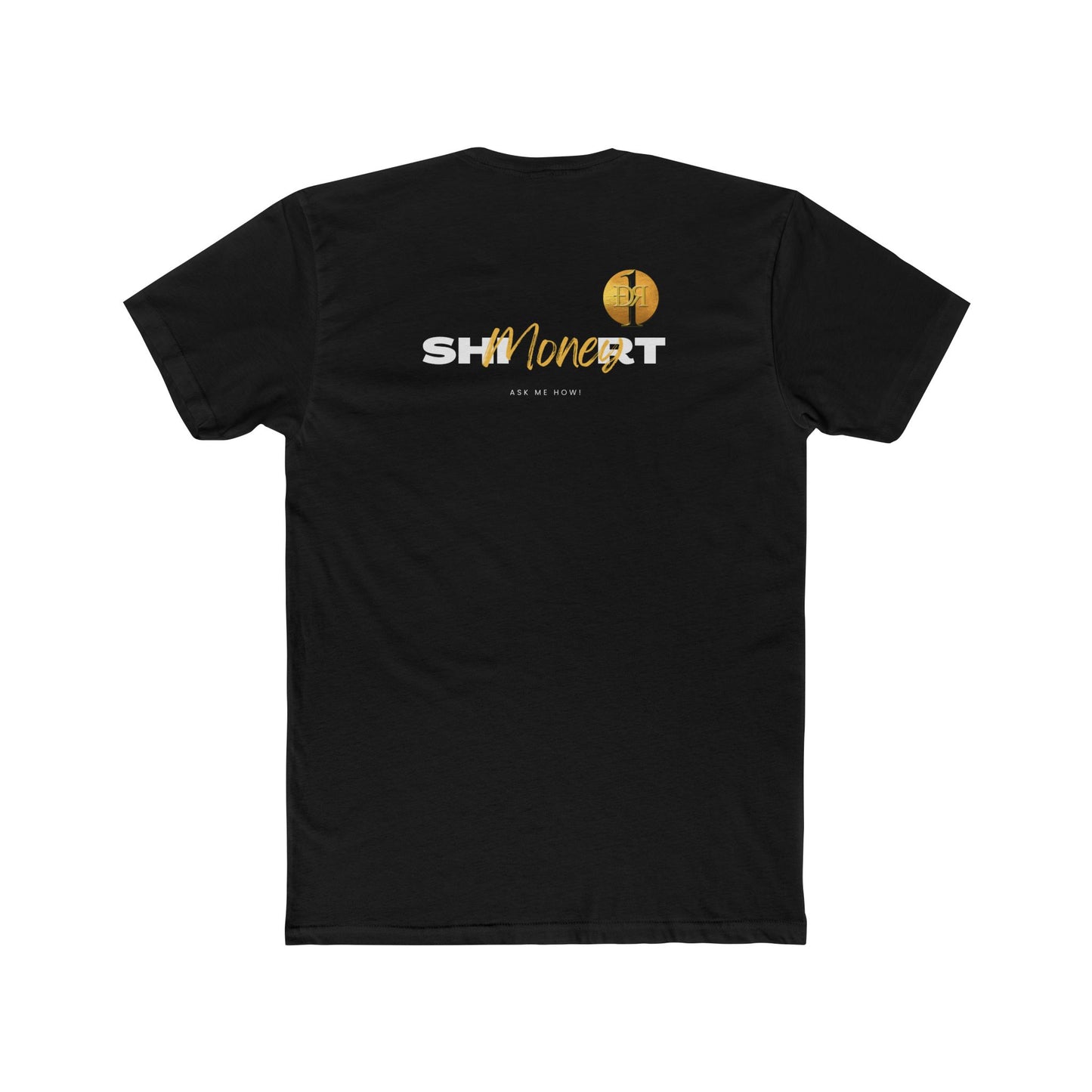 DR1 Make Money With This T-Shirt