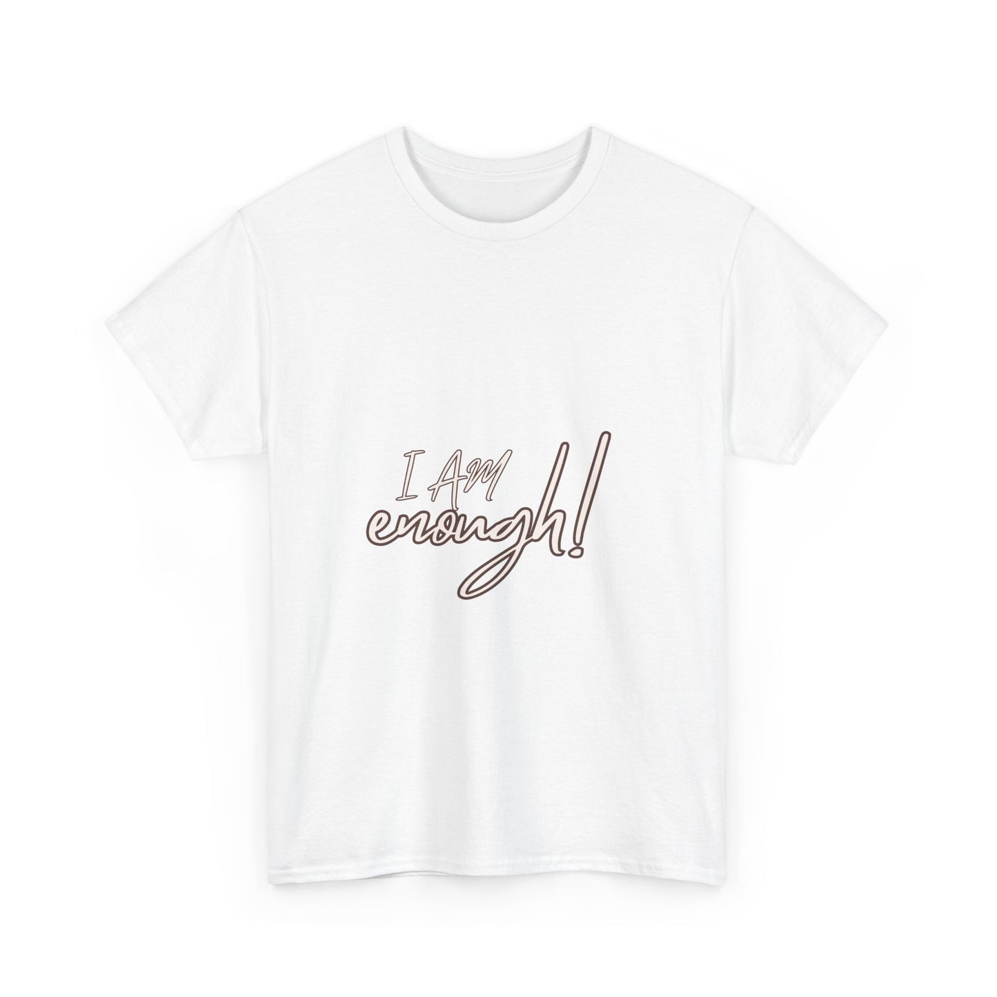 I Am Enough custom T-shirt