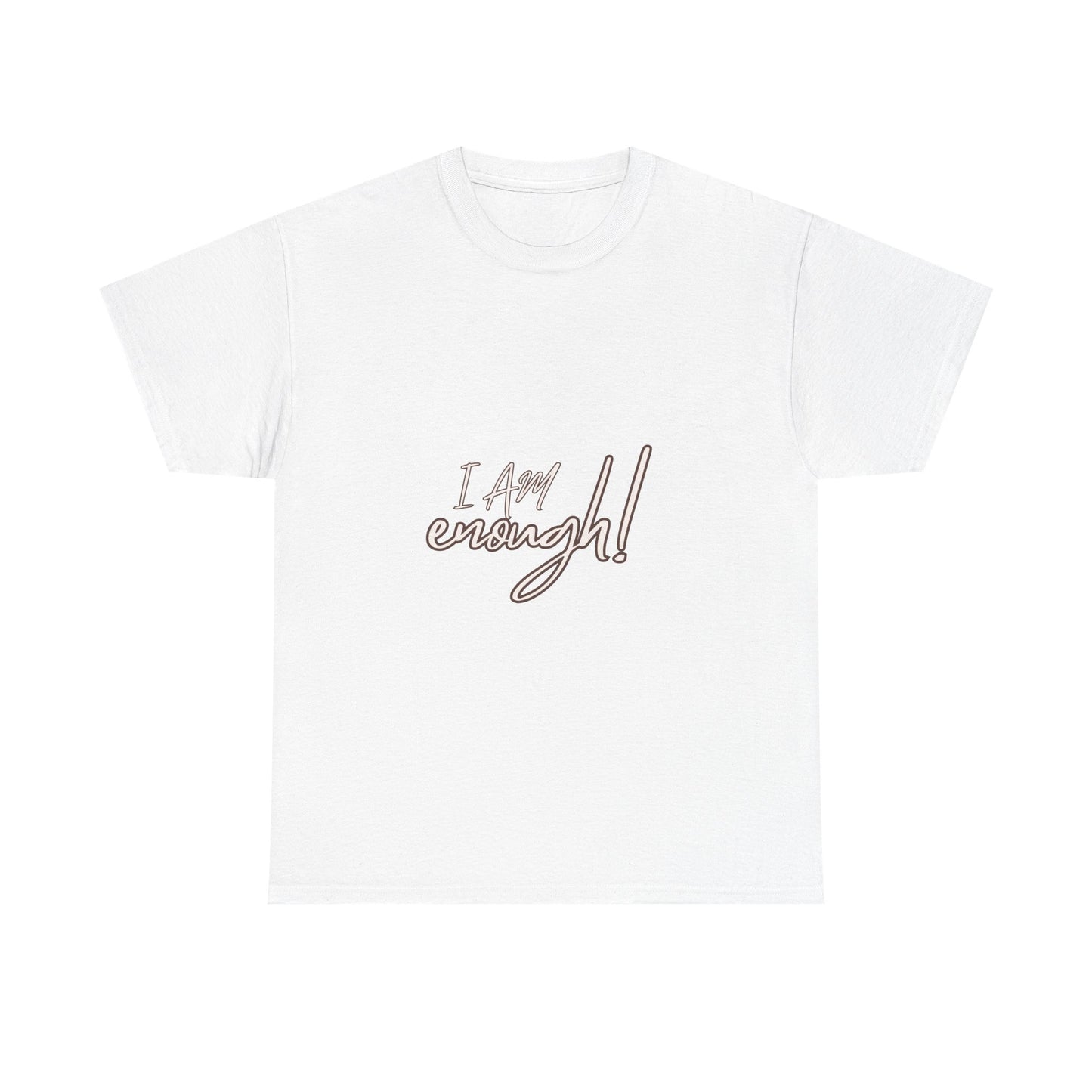 I Am Enough custom T-shirt