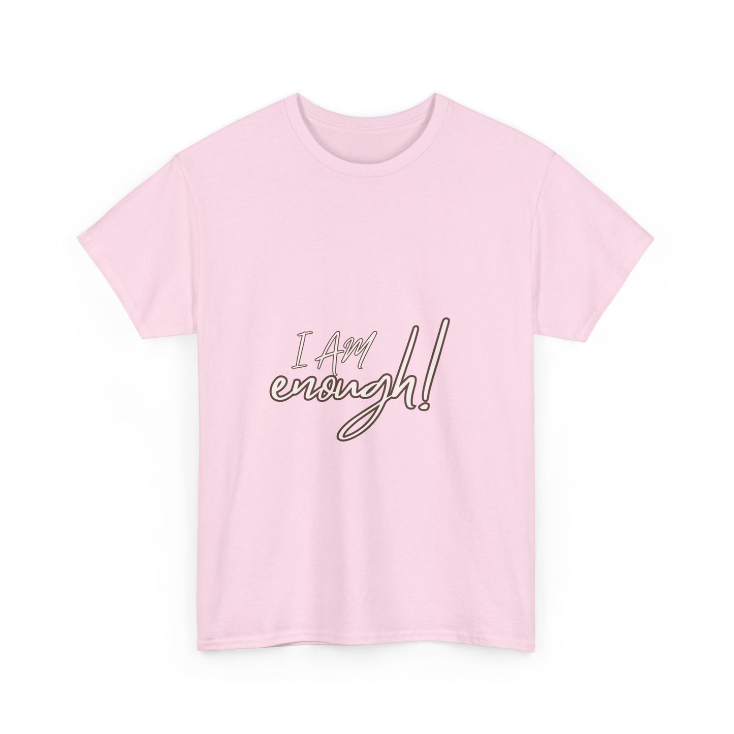 I Am Enough custom T-shirt