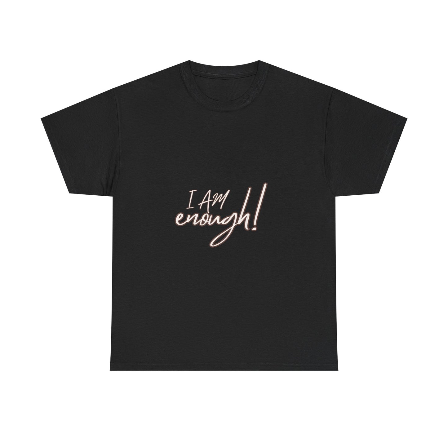 I Am Enough custom T-shirt